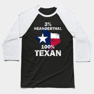 3% Neanderthal 100% Texan Baseball T-Shirt